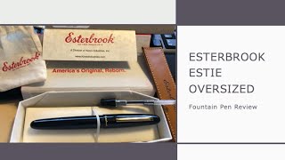 Esterbrook Estie Oversized Fountain Pen Review [upl. by Dronski741]