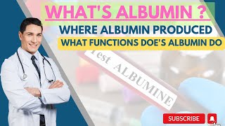 Albumin  What is Albumin test Causes of High or Low Albumin Functions amp Normal Ranges albumin [upl. by Eetak]