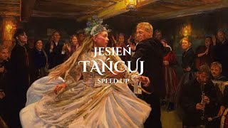 jesień  tańcuj CHŁOPI speed up [upl. by Missie342]