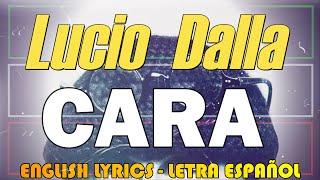 CARA  Lucio Dalla 1980 Letra Español English Lyrics Testo italiano [upl. by Grae]