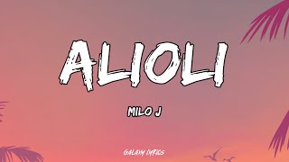 MILO J  ALIOLI LETRA 🎵 [upl. by Atilol]