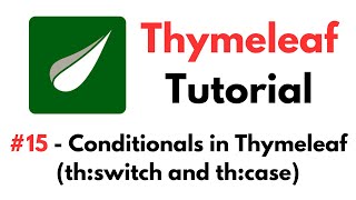 Thymeleaf Tutorial 15  Conditionals in Thymeleaf using thswitch and thcase Attributes [upl. by Leorsiy]