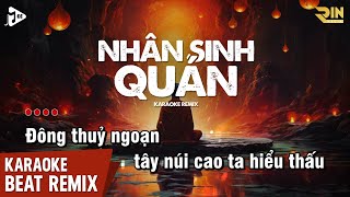 Nhân Sinh Quán Karaoke Remix  Jin Tuấn Nam  Đông Thủy Ngoạn Tây Núi Cao Karaoke Beat Chuẩn Dễ Hát [upl. by Eenehs]