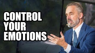 CONTROL YOUR EMOTIONS  Jordan Peterson Best Motivational Speech [upl. by Alliuqahs]