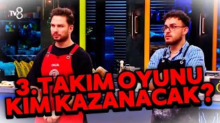 MASTERCHEFTE 3TAKIM OYUNUNU HANGİ TAKIM KAZANACAK [upl. by Anrat]