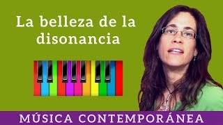 Desmontando la música contemporánea La belleza de la disonancia [upl. by Anahsal]