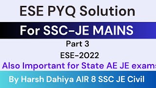 3 ESE 2022 PYQ for SSC JE MAINS  State AE JE exam  UPSC ESE 2022 Solution [upl. by Bradshaw171]