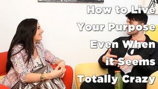 How to Live Your Purpose [upl. by Eussoj]