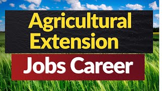 Agricultural Extension Jobs Career I Agricultural Extension Jobs Scope [upl. by Bobbie155]