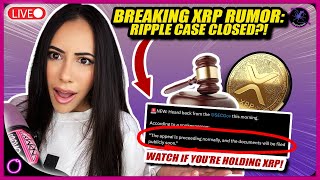 BREAKING XRP RUMOR Ripple Case Closed WATCH THIS If you’re holding XRP [upl. by Abrams]