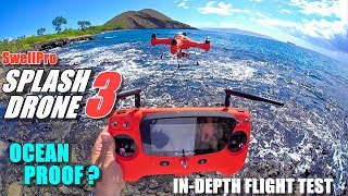 SwellPro Waterproof SPLASH DRONE 3 Review  Part 2 Flight Test  Ocean Proof [upl. by Oribel]