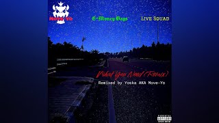 MoveYo ft EMoney Bags Live Squad  What You Need Remix [upl. by Ayle591]