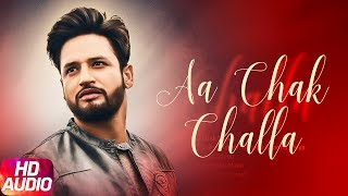 Aa Chak Challa Full Audio Song  Sajjan Adeeb  Jay K  Latest Punjabi Song 2017  Speed Records [upl. by Schmeltzer638]