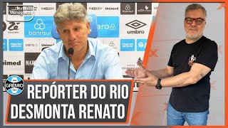 A fragilidade de Renato escancarada jornalista do Rio desmonta técnico do Grêmio [upl. by Ruyle]