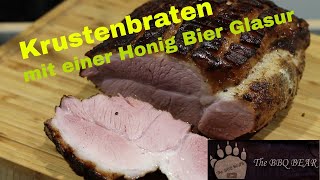 53 Krustenbraten grillen mit einer Honig Bier Glasur vom Broil King Keg BBQ Grill Rezeptvideo [upl. by Eentroc]