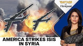 US Strikes in Syria American Forces Hit Over 75 ISIS Targets  Vantage with Palki Sharma [upl. by Arikihs]