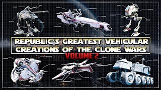 The Galactic Engineers Guide to the Republics Greatest Clone Wars Vehicular Creations Vol 2 [upl. by Aneekan]