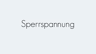 Sperrspannung  Dioden  Begriffserklärung [upl. by Irt]