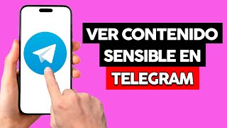 Como Ver Contenido Sensible En Telegram Desde Mi Celular [upl. by Ciapha]