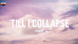 Till I Collapse  Eminem Lyrics [upl. by Heddi]