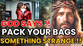 👼😱Angels say Pack Your Bags Something Strange Is About To Happen 💌 God Message Today [upl. by Rozanne]