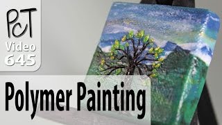 Polymer Clay Landscape Painting Tutorial Intro Vol083 [upl. by Adnuahsor]