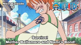 ONE PIECE  Episode 36 preview  quotSurvive Mother Bellemere and Nami’s Bondquot [upl. by Wieche]