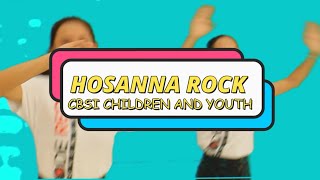 Hosanna Rock  CBSI Children and Youth Music Video [upl. by Gurl]