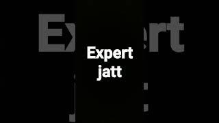 expert jatt [upl. by Anneirda]