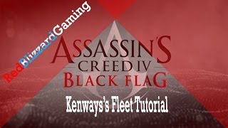 Assassins Creed 4 Black Flag How to Manage Kenways Fleet [upl. by Sura948]