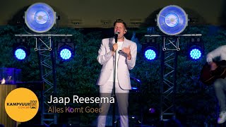 Jaap Reesema  Alles Komt Goed  Kampvuurconcert 2023 [upl. by Ebeneser92]