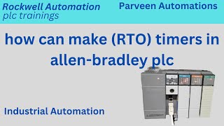 how can use RTO retentive timer in allenbradley plc [upl. by Ydnim]