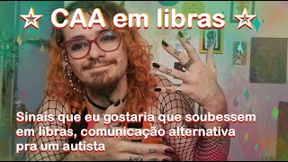 Sinais em libras pra comunicão alternativa  Autista  explicando um pouco de crises  CAA em libras [upl. by Tolkan745]