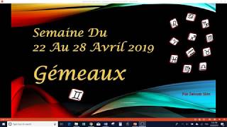 Prévisions des Gémeaux du 22 au 28 avril 2019 [upl. by Akinorev]