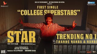 STAR  College Superstars Video  Kavin  Elan  Yuvan Shankar Raja  Lal Aaditi Pohankar [upl. by Anid]