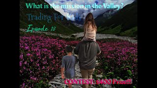 Trading With G Episode 18 CONTEST 400 PRIZE What is the mission in the valley [upl. by Eanrahc]