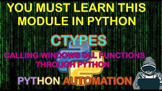 AUTOMATE WINDOWS BY CALLING THE DLL FUNCTIONS THROUGH PYTHON CTYPES MODULE [upl. by Rocca]