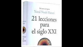 21 lecciones para el siglo XXI audiolibro Yuval Noah Harari castellano Parte 1 de 2 [upl. by Esyle]