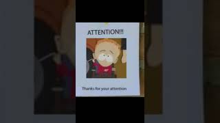 ATTENTION  South Park Meme [upl. by Agace]