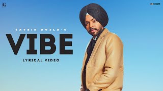 Vibe  Satbir Aujla Full Song Punjabi Songs  Punjabi Songs  Geet MP3 [upl. by Grimes]