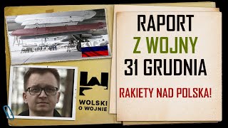 UKRAINA RAPORT z WALK 31GRUDNIA 2023 ROSYJSKIE RAKIETY NAD POLSKĄ [upl. by Vic616]