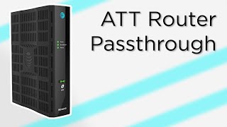 ATampT Router Passthrough Mode Setup Guide [upl. by Laup]