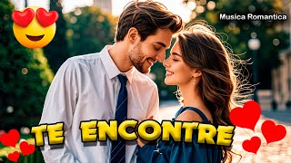 ¿Buscando Una Canción Para Dedicar ❤️ Escucha quotTe Encontréquot – La Balada Perfecta 🎶 [upl. by Iarahs205]