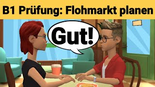 Mündliche Prüfung Deutsch B1  Gemeinsam etwas planenDialog sprechen Teil 3 Flohmarkt [upl. by Annodas832]