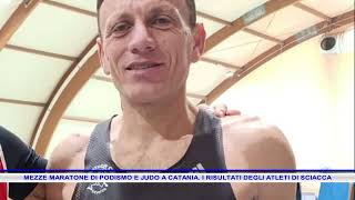 MEZZE MARATONE DI PODISMO E JUDO A CATANIA I RISULTATI DEGLI ATLETI DI SCIACCA [upl. by Gnep]