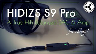 Hidizs S9 Pro A true hifi balanced DAC amp amp for cheap [upl. by Ubald]