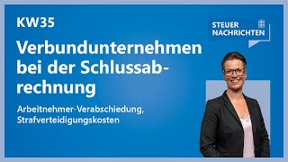 Coronahilfen ArbeitnehmerVerabschiedung Strafverteidigungskosten  Steuernachrichten Update 3524 [upl. by Borg]