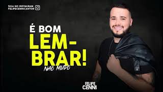 É Bom Lembrar Não Mudo  Devinho Novaes Felipe Cenni Cover [upl. by Rosecan690]