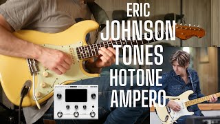 FINALLY Eric Johnson Clean and Lead for HoTone Ampero Stomp [upl. by Akinahs]