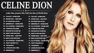 Celine Dion Hits Songs 2024  Best Songs of World Divas  Greatest playlist Songs Celine Dion [upl. by Netloc951]